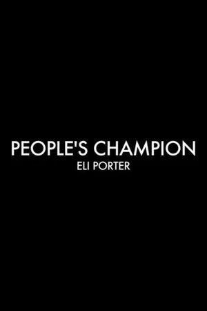 Постер: People's Champion: Eli Porter