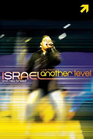 Постер: Israel & New Breed: Live from Another Level
