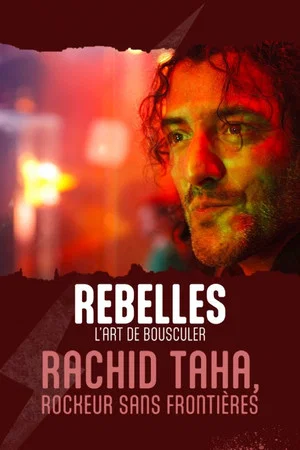 Постер: Rachid Taha, rockeur sans frontières