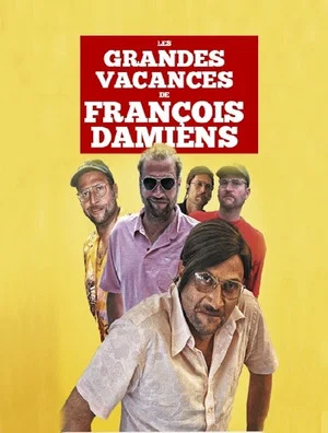Постер: Les grandes vacances de François Damiens