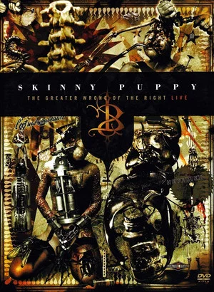 Постер: Skinny Puppy: The Greater Wrong of the Right Live