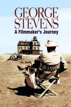 Постер: George Stevens: A Filmmaker's Journey