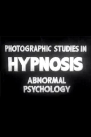 Постер: Photographic Studies in Hypnosis: Abnormal Psychology