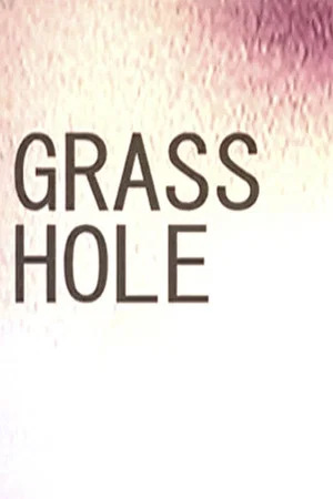 Постер: Grass Hole