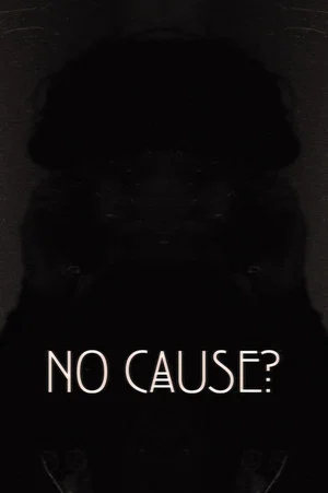 Постер: No cause?