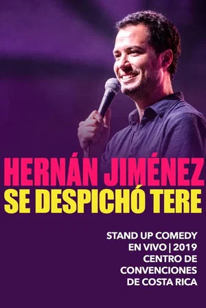 Постер: Hernán Jiménez: Se despichó Tere