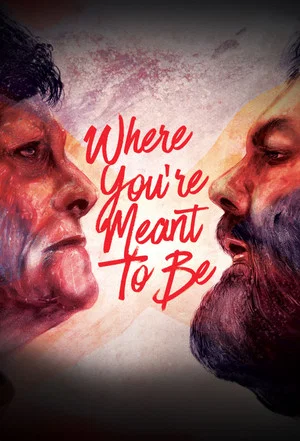 Постер: Where You're Meant to Be
