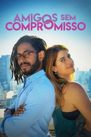 Постер: Amigos Sem Compromisso