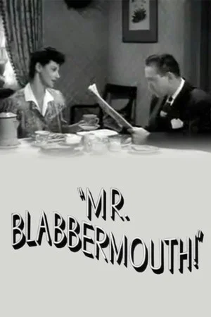 Постер: Mr. Blabbermouth!