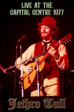 Постер: Jethro Tull - Live at the Capital Centre