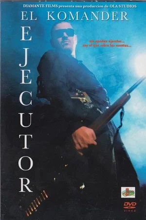Постер: El Ejecutor