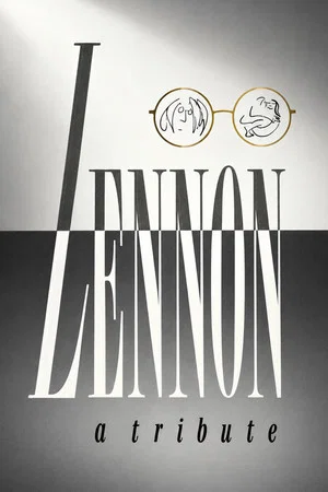 Постер: Lennon: A Tribute