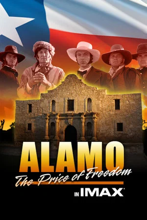 Постер: Alamo: The Price of Freedom