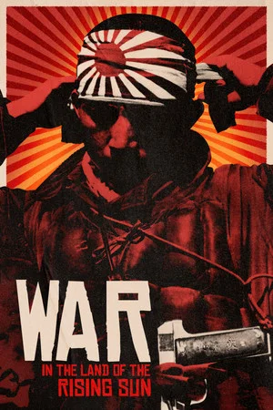 Постер: War in the Land of the Rising Sun
