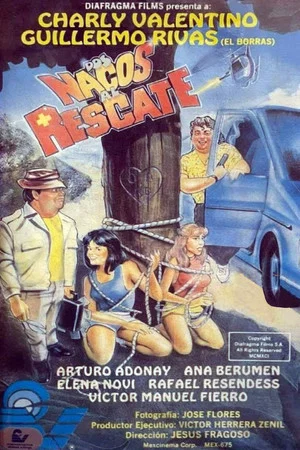Постер: Dos nacos al rescate