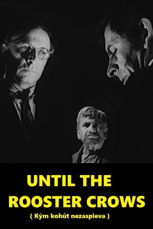 Постер: Until The Rooster Crows