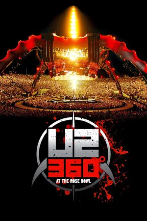 Постер: U2: 360° at the Rose Bowl
