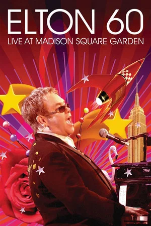 Постер: Elton 60: Live At Madison Square Garden