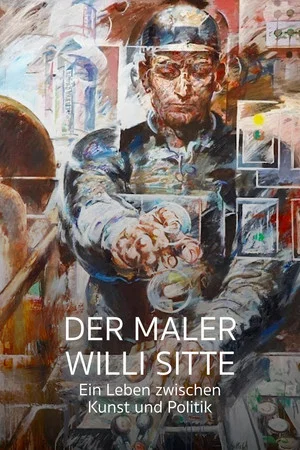 Постер: Der Maler Willi Sitte - Ein Leben zwischen Kunst und Politik