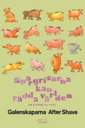 Постер: Spargrisarna kan rädda världen