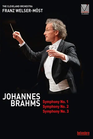 Постер: Johannes Brahms - Symphony No.1, 2 & 3 (The Cleveland Orchestra)