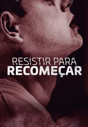 Постер: Resistir para Recomeçar