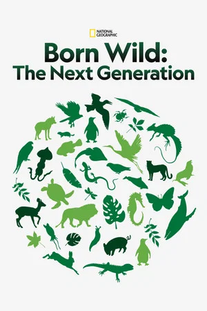 Постер: Born Wild: The Next Generation