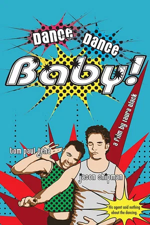 Постер: Dance, Dance Baby!