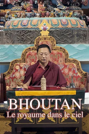 Постер: Bhoutan, le royaume dans le ciel
