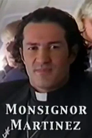 Постер: Monsignor Martinez