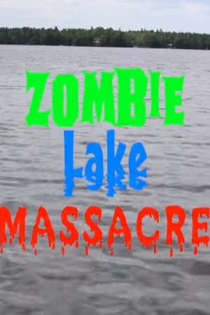 Постер: Zombie Lake Massacre