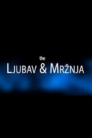 Постер: The Love & Hate