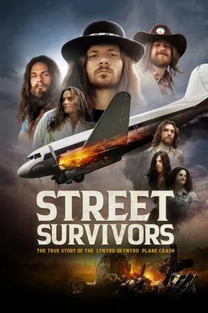 Постер: Street Survivors: The True Story of the Lynyrd Skynyrd Plane Crash