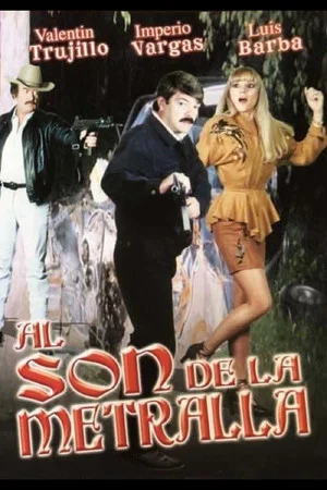Постер: Al son de la metralleta