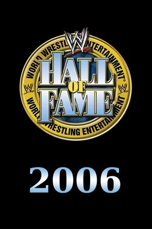 Постер: WWE Hall of Fame 2006