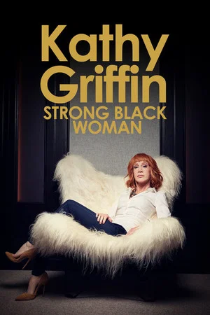 Постер: Kathy Griffin: Strong Black Woman