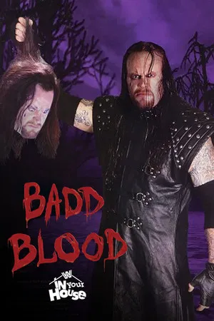 Постер: WWE Badd Blood: In Your House