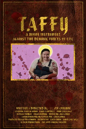 Постер: Taffy: A Divine Instrument Against the Demonic Forces of Evil