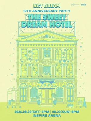 Постер: NCT DREAM 10TH ANNIVERSARY PARTY 'THE SWEET DREAM HOTEL'