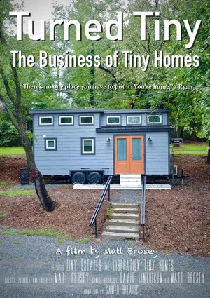 Постер: Turned Tiny: The Business of Tiny Homes