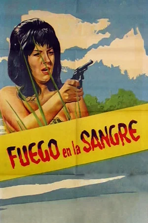 Постер: Fuego en la sangre