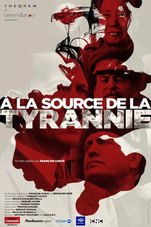 Постер: À la source de la tyrannie