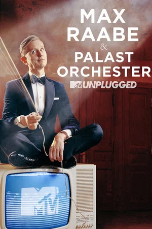Постер: Max Raabe & Palast Orchester - MTV Unplugged