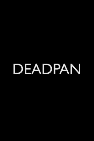 Постер: Deadpan