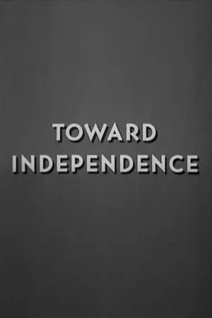 Постер: Toward Independence