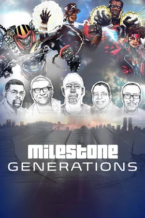 Постер: Milestone Generations
