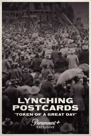 Постер: Lynching Postcards: Token of a Great Day