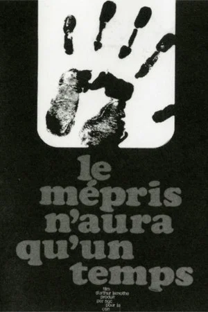 Постер: Le mépris n'aura qu'un temps