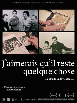 Постер: J'aimerais qu'il reste quelque chose