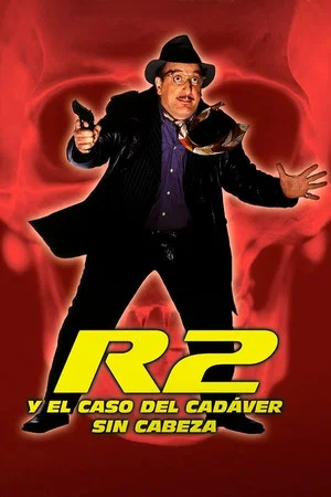 Постер: R2 y el caso del cadáver sin cabeza